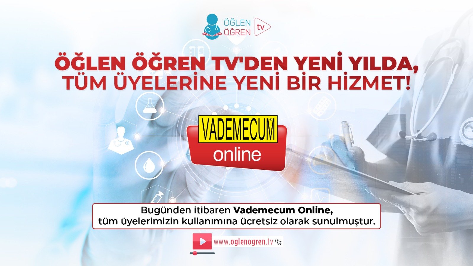 31.01.2026 tarihinde Vademecum Online hizmetine erişim, tüm üyelerimiz için, artık ücretsiz! başlıklı programımız Öğlen Öğren TV ekranlarından canlı yayınlanacaktır